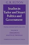 Studies in Tudor and Stuart politics and government : papers and reviews 1946-1972