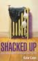 Shacked Up (Scholastic Point)