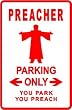 PREACHER PARKING church pastor novelty sign
