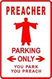 PREACHER PARKING church pastor novelty sign
