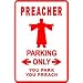 PREACHER PARKING church pastor novelty sign