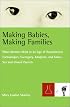 Making Babies, Making Families