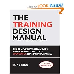 The Training Design Manual: The Complete Practical Guide to Creating Effective and Successful Training Programmes