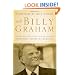 Ask Billy Graham: The World's Best-Loved Preacher Answers Your Most Important Questions