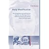 Body-Modification: Psychologische und medizinische Aspekte von Piercing, Tattoo, Selbstverletzung und anderen K�rperver�nderungen