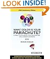 What Color Is Your Parachute? 2012: A Practical Manual for Job-Hunters and Career-Changers