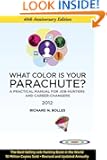 What Color Is Your Parachute? 2012: A Practical Manual for Job-Hunters and Career-Changers