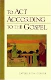  : To Act According To The Gospel