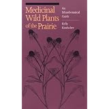 MedicinalWildPlantsofthePrairie:AnEthnobotanicalGuide