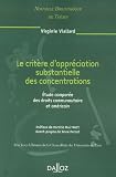 Revue Dalloz-Sirey  / Le critère d'appréciation substantielle des concentrations : Etude comparée des droits communautaire et américain