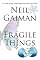 Fragile Things: Short Fictions and Wonders