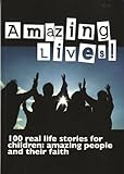 Amazing lives