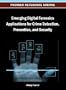 Emerging Digital Forensics Applications for Crime Detection, Prevention, and Security