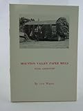 Mounton Valley paper mills, near Chepstow