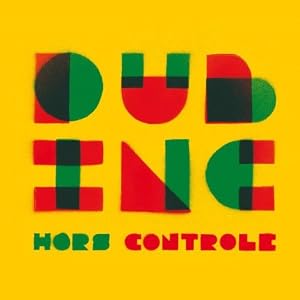 Dub Inc.   Hors Controle