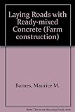 Laying roads with ready-mixed concrete