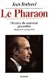 Pharaon histoire du septennat Giscardien