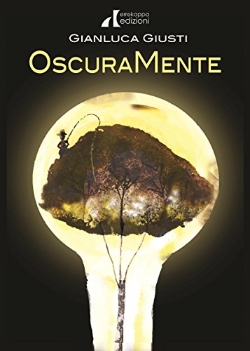 Oscuramente (Italian Edition)