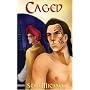 Caged