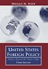 United States Foreign Policy: Politics Beyond the Water's Edge