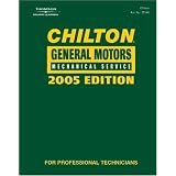 Chilton 2005 General Motors Mechanical Service Manual: (2001-2005) (Chilton General Motors Mechanical Service Manual)