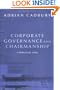 Corporate Governance and Chairmanship: A Personal View