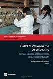Girls' Education in the 21st Century: Gender Equality, Empowerment and Growth (Directions in Development)