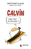 Calvin sans trop se fatiguer