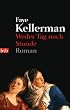 Weder Tag noch Stunde: Roman