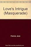Love's intrigue