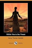 Cover of Within You Is the Power by Henry Thomas Hamblin 1406519545