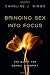 Bringing Sex into Focus: The Quest for Sexual Integrity