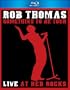 Rob Thomas: Something to Be Tour - Live at Red Rocks [Blu-ray]