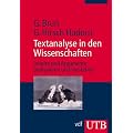 Textanalyse in den Wissenschaften: Inhalte und Argumente analysieren und verstehen