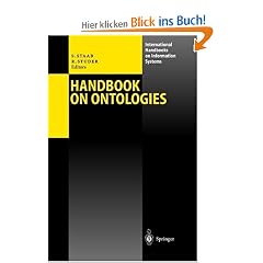 Handbook on Ontologies. (International Handbooks on Information Systems)