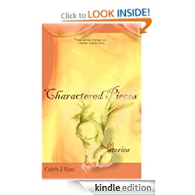 Charactered Pieces: stories