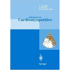 Advances in Cardiomyopathies: Proceedings of the II Florence Meeting on Advances on... by Fulvio Camerini, Antonello Gavazzi and Renata DeMaria