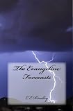 The Evangeline Forecasts