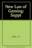 The new law of gaming