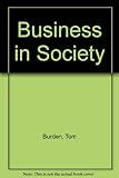 Business in society : consensus and conflict