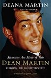 Memories Are Made of This: Dean Martin Through His Daughters Eyes