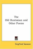 The Old Huntsman And Other Poems