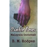 Zombie Fever: Malaysia Outbreak
