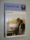 Walk by my side