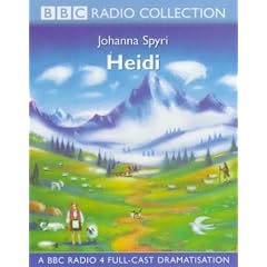 Heidi: A BBC Radio 4 Full-cast Dramatisation (BBC Radio Collection)