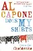 Al Capone Does My Shirts