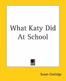What Katy Did At School