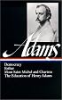 Democracy, Esther, Mont Saint Michel and Chartres, The Education of Henry Adams