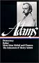 Democracy, Esther, Mont Saint Michel and Chartres, The Education of Henry Adams Democracy, Esther, Mont Saint Michel and Chartres, The Education of Henry Adams