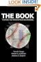 THE BOOK - Playing The Percentages In Baseball